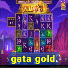 gata gold.